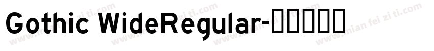 Gothic WideRegular字体转换
